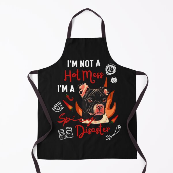 Item preview, Funny Staffordshire Bull Terrier Dog Joke I Am Not A Hot Mess I Am A Spicy Disaster! designed and sold by FociCreate.