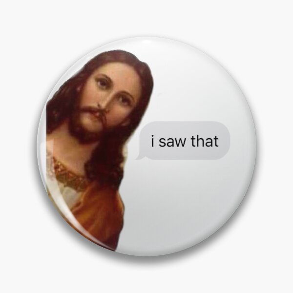 Item preview, jesus 'i saw that' meme  designed and sold by janishataneja.
