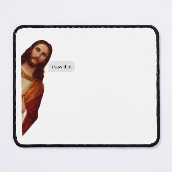 Item preview, jesus 'i saw that' meme designed and sold by janishataneja.