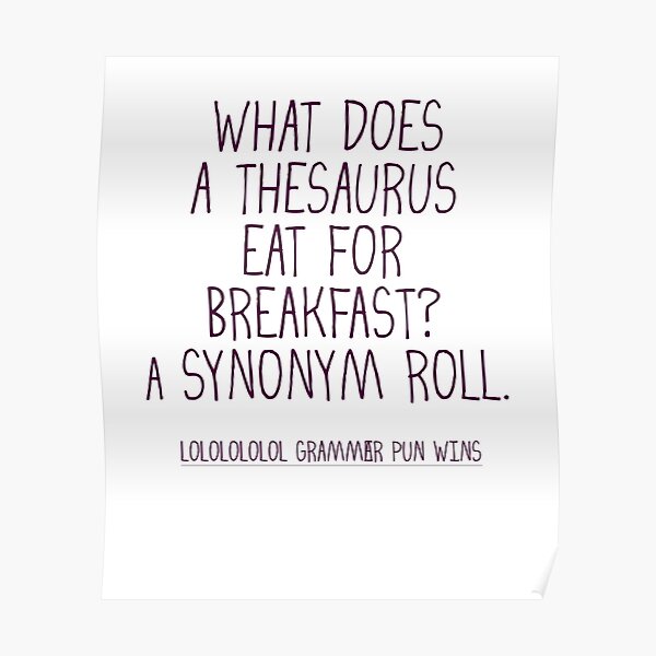 what-does-a-thesaurus-eat-for-breakfast-a-synonym-roll-poster-for