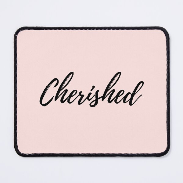 Item preview, Cherished - Misty Rose (black text) designed and sold by BluesSketchbook.
