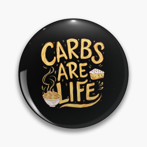 Item preview, Carbs Are Life designed and sold by PeelZinc.