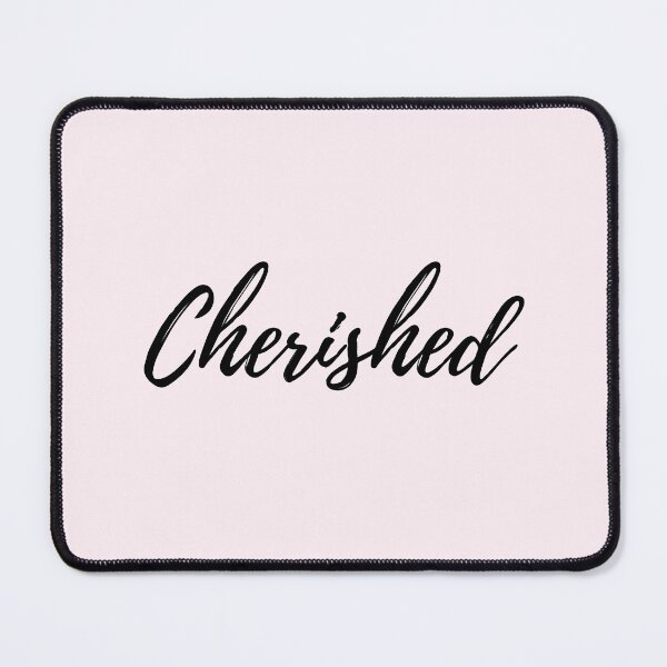 Item preview, Cherished - Lavender Blush (black text) designed and sold by BluesSketchbook.
