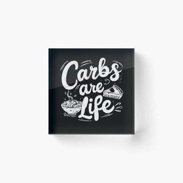 Item preview, Carbs Are Life designed and sold by PeelZinc.