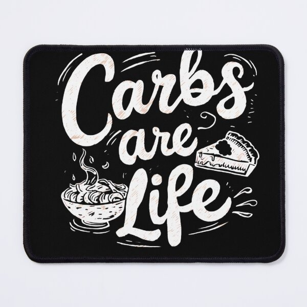 Item preview, Carbs Are Life designed and sold by PeelZinc.