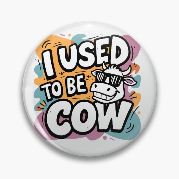 Item preview, I Used To Be A Cow designed and sold by PeelZinc.