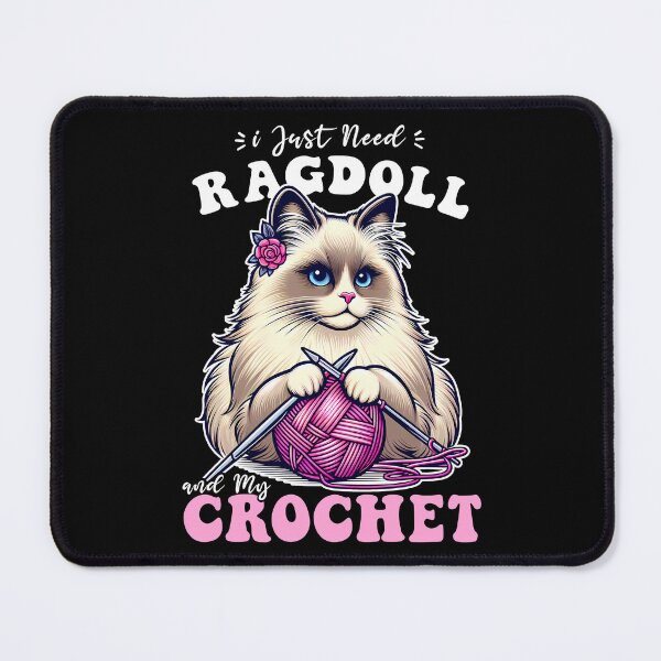 Item preview, I Just Need Ragdoll and My Crochet, Ragdoll Cat Mother's Day Gift designed and sold by JUSTBEELEGANT.