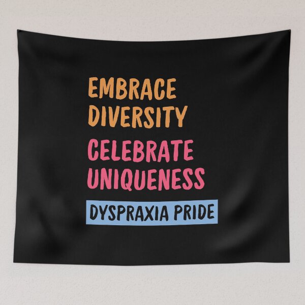 Item preview, Dyspraxia Embrace diversity celebrate uniqueness designed and sold by annoying-shirts.