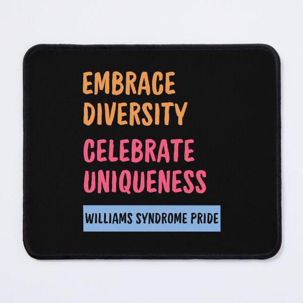 Item preview, Williams syndrome Pride Embrace diversity celebrate uniqueness designed and sold by annoying-shirts.