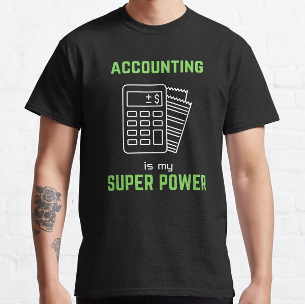 Item preview, Accounting is my superpower designed and sold by annoying-shirts.