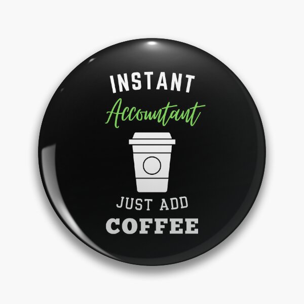 Aperçu de l'œuvre Le comptable instantané ajoute simplement du café créée et vendue par annoying-shirts.