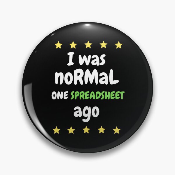Aperçu de l'œuvre J'étais normal il y a une feuille de calcul | Comptabilité créée et vendue par annoying-shirts.