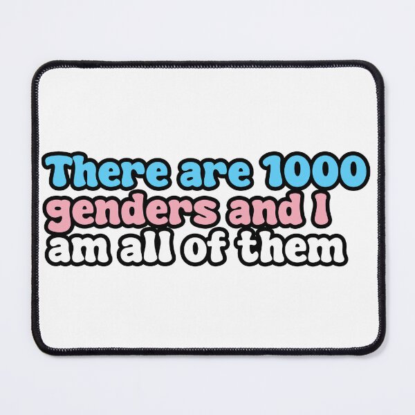 Item preview, There Are 1000 Genders And I Am All Of Them Transexual Pride designed and sold by FunnyGayGuy.