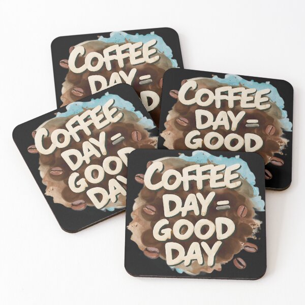 Item preview, COFFEE DAY EQUALS GOOD DAY designed and sold by justyna-s28.