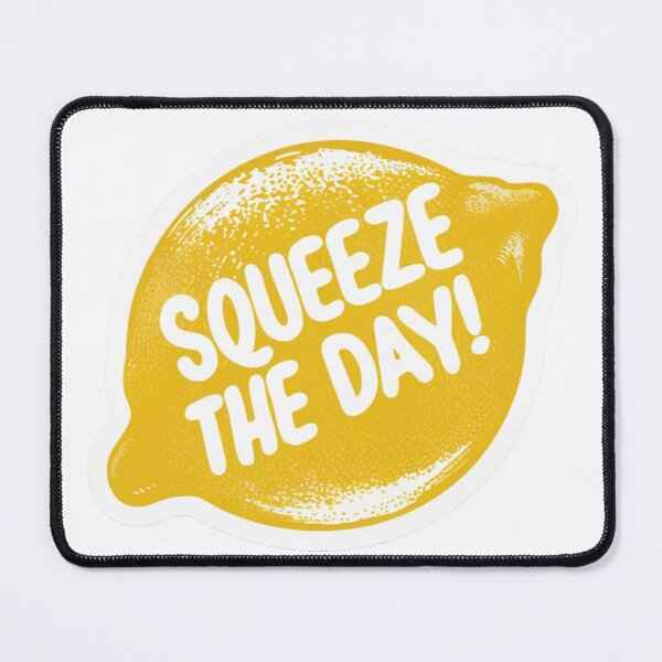 Item preview, Squeeze The Day designed and sold by Krieghorn.