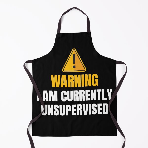 Item preview, Warning I Am Currently Unsupervised - Simple Funny Warning Sign Quote designed and sold by thecatcouch.