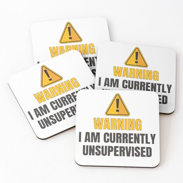 Item preview, Warning I Am Currently Unsupervised - Simple Funny Warning Sign Quote For Light Colors designed and sold by thecatcouch.