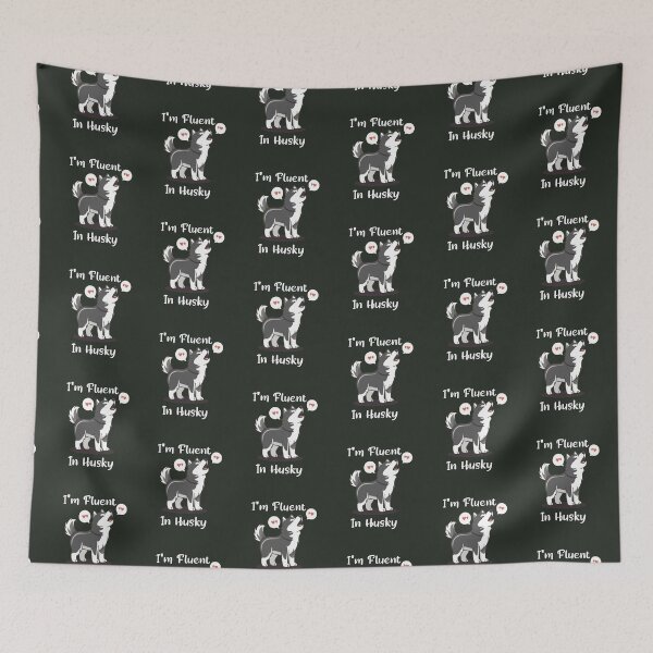 Item preview, Husky Lover I'm Fluent In Husky Funny designed and sold by tamdevo1.