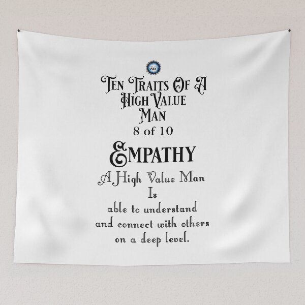 Item preview, Ten Traits Of A High Value MAN - Empathy 8 of 10 designed and sold by Xzendor7 Digital Art Creations.