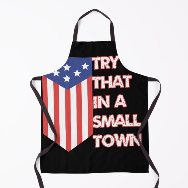 Item preview, Try That In A Small Town designed and sold by GlunmanStore.