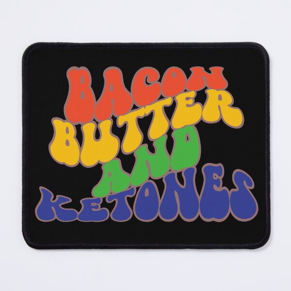 Item preview, BACON BUTTER and KETONES keto vibe retro wavy text design designed and sold by Jt41.
