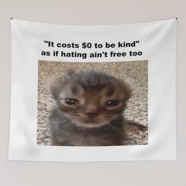 Item preview, it costs $0 to be kind as if hating ain't free too designed and sold by cloudzer0000.
