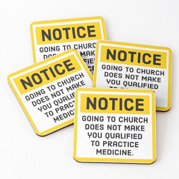 Item preview, Notice church does not make you qualified to practice medicine  designed and sold by Rachel the Artist .