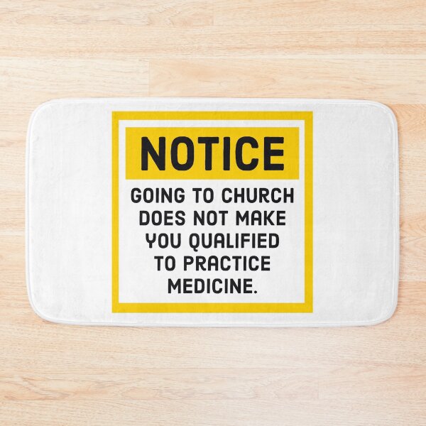Item preview, Notice church does not make you qualified to practice medicine  designed and sold by Rachel the Artist .