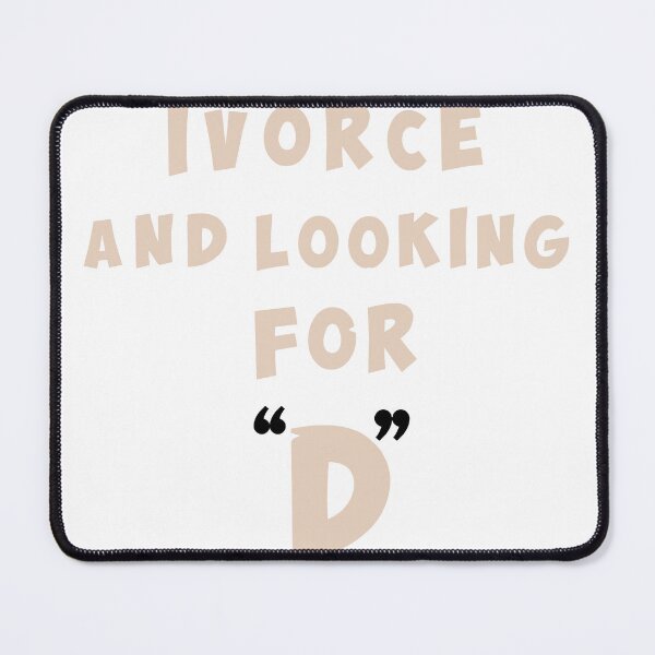 Item preview, IVORCE AND LOOKING FOR D T-SHRT designed and sold by imad triake.