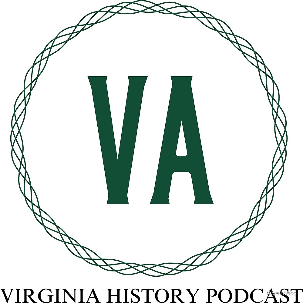 Virginia History Podcast Merchandise by rkvanness