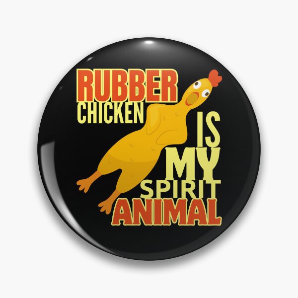 Item preview, Rubber Chicken Is My Spirit Animal designed and sold by SleepingFoxy.