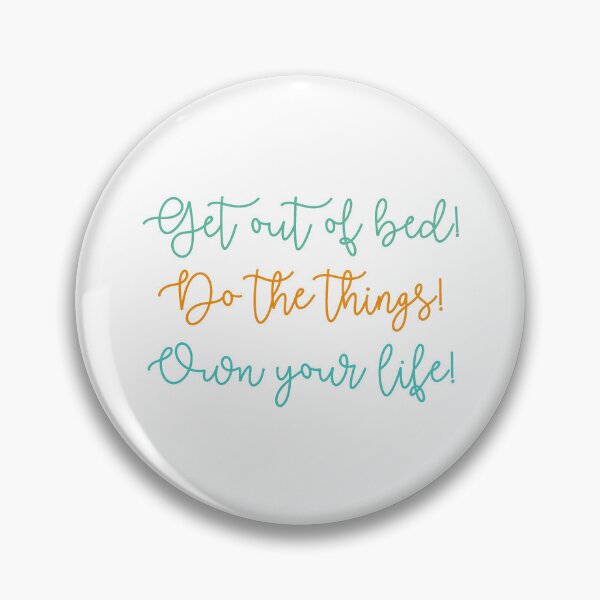 Item preview, Get Out of Bed Own Your Life designed and sold by Libby :).