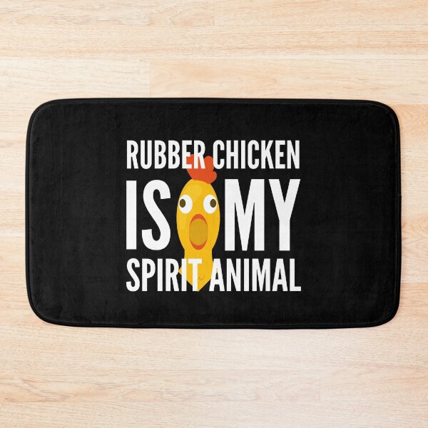 Item preview, Rubber Chicken Is My Spirit Animal designed and sold by SleepingFoxy.