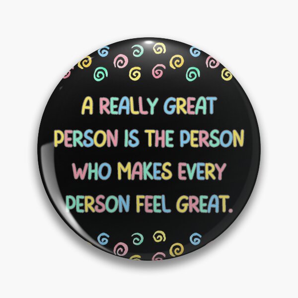 Item preview, A Really Great Person Is The Person Who Makes Every Person Feel Great. GK Chesterton Quote designed and sold by Rebel-Design.