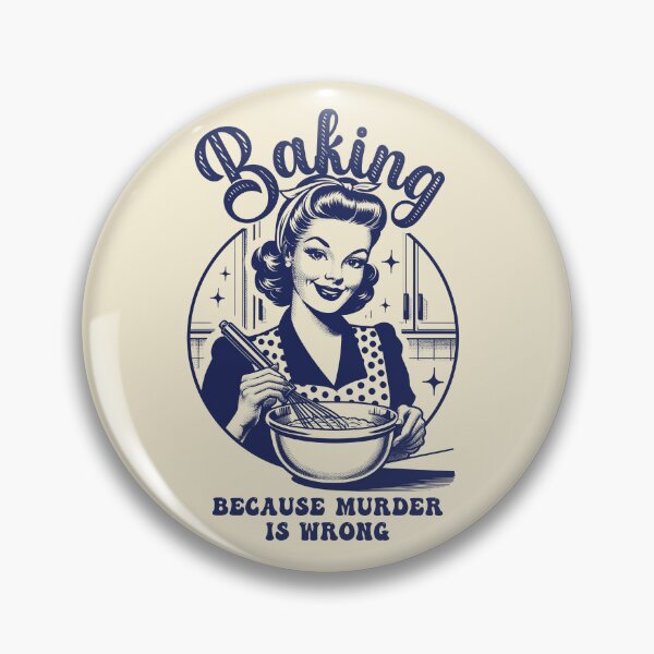 Item preview, Baking Because Murder Is Wrong designed and sold by nameonshirt.