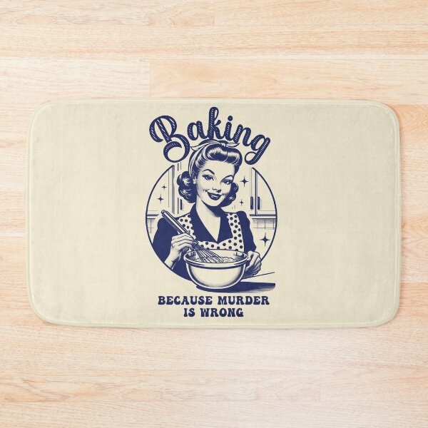 Item preview, Baking Because Murder Is Wrong designed and sold by nameonshirt.
