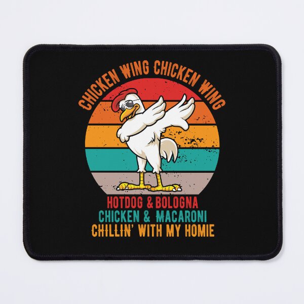 Item preview, Chicken wing chicken wing hot dog and bologna, chicken and macaroni chillin’ with my homies designed and sold by TeeFleet Noble.