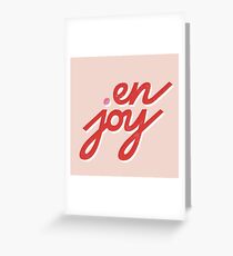 en • joy Greeting Card