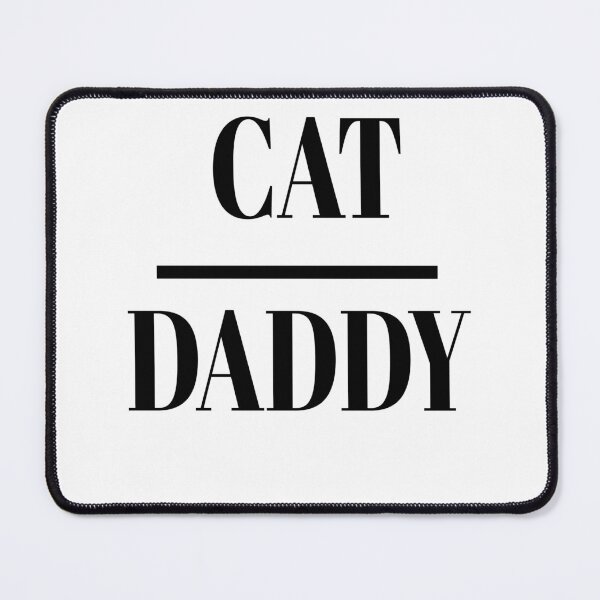 Item preview, cat daddy designed and sold by MKshoper.