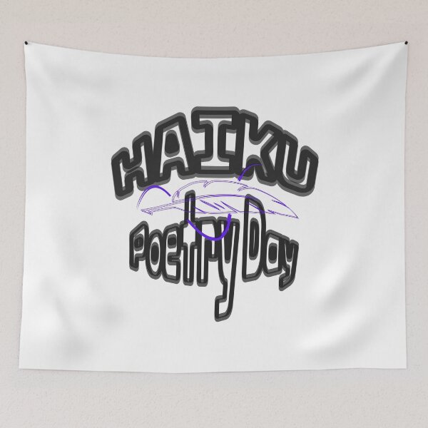 Item preview, Haiku poetry day designed and sold by  ViralVisionsCreating .
