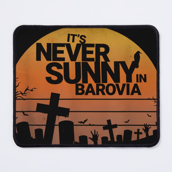 Item preview, Its Never Sunny In Barovia designed and sold by Christianguson.