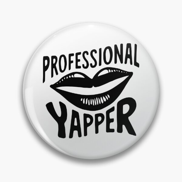 Item preview, Professional Yapper designed and sold by StarArtsStudio.
