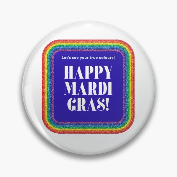 Item preview, Let's See Your True Colours!: Vibrant Mardi Gras LGBTQ+ Affair - Great Gift Idea for Spreading Love and Inclusivity at Pride Parade or Mardi Gras designed and sold by BrooklynRhodes.