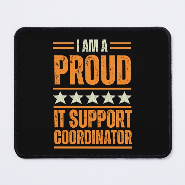 Item preview, I'm A proud IT support coordinator designed and sold by rootartino.