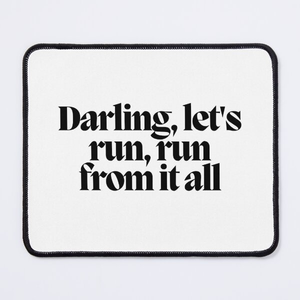 Item preview, Darling, let's run, run from it all designed and sold by CharmStudio.