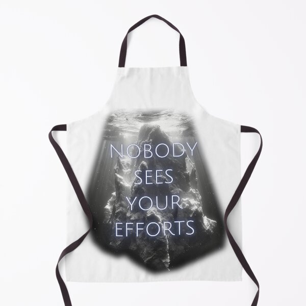 Item preview, NOBODY SEES YOUR EFFORTS designed and sold by JarredDoll.
