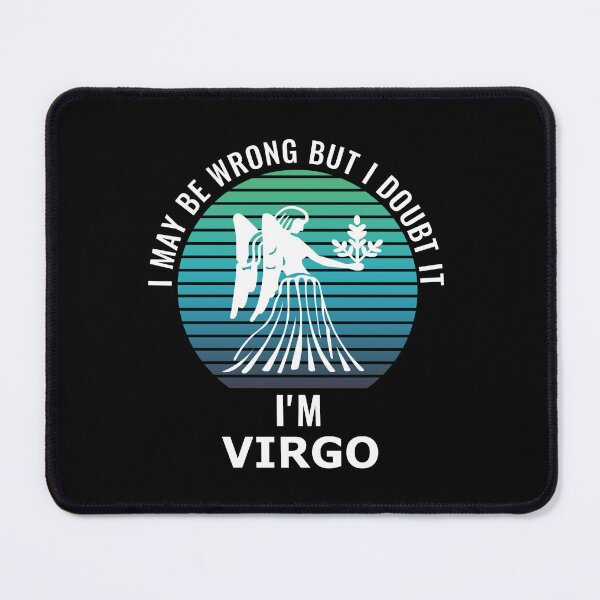 Item preview, I May Be Wrong But I Doubt It I'm Virgo designed and sold by StudioTina.