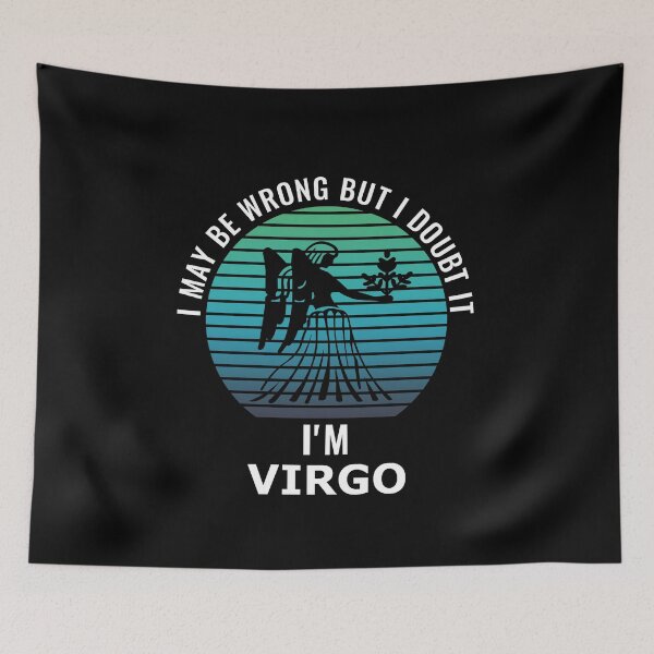 Item preview, I May Be Wrong But I Doubt It I'm Virgo Zodiac Sign designed and sold by StudioTina.