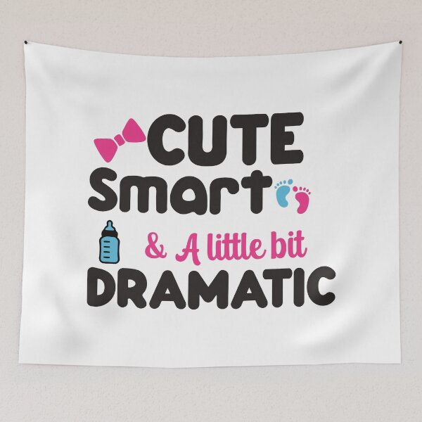 Item preview, Cute Smart & A Little Bit Dramatic designed and sold by adam1762.