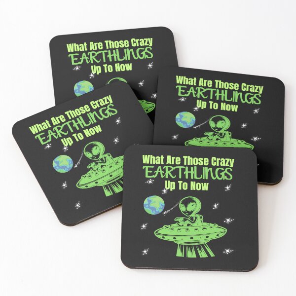 Item preview, Alien What Are Those Crazy Earthlings Up To Now designed and sold by AlienOccupation.